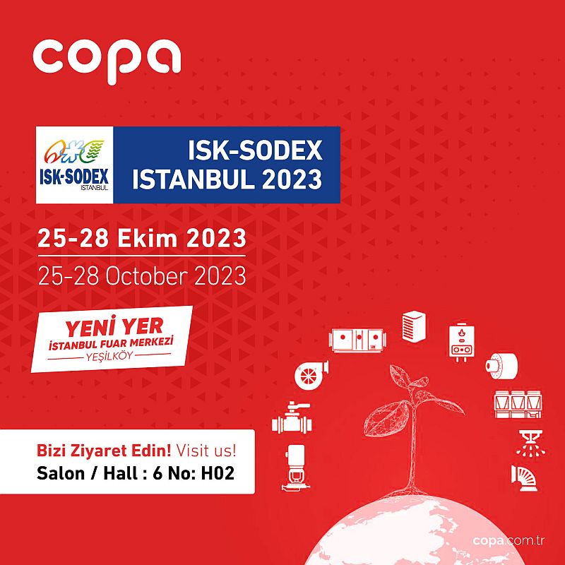 COPA; ISK-SODEX İSTANBUL Fuar’nda, enerji verimli, çevre dostu ve yenilikçi ürünlerini sergileyecek