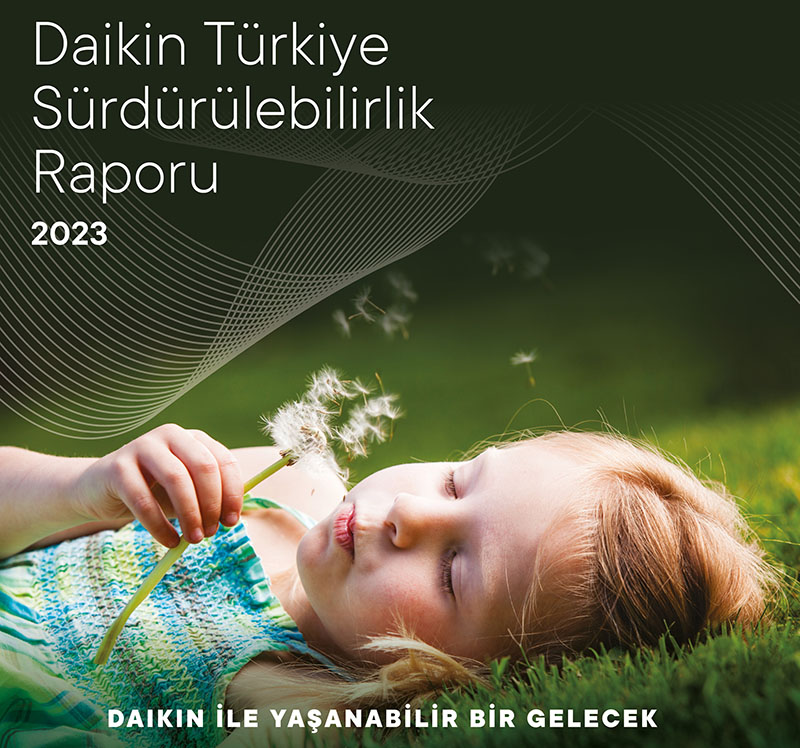 Daikin Türkiye 2. Sürdürülebilirlik Raporunu Yayınladı