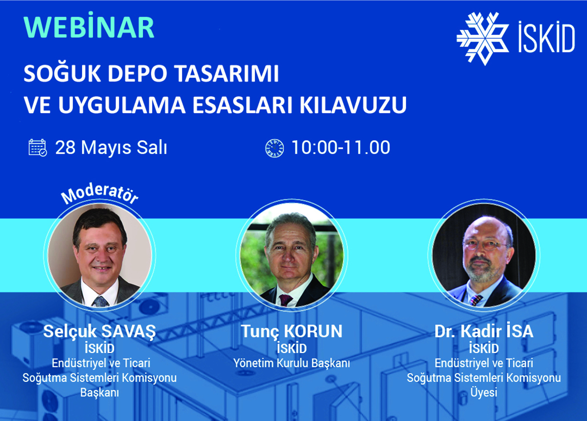 İSKİD’ten, SOĞUK DEPO TASARIM VE UYGULAMA ESASLARI webinarı