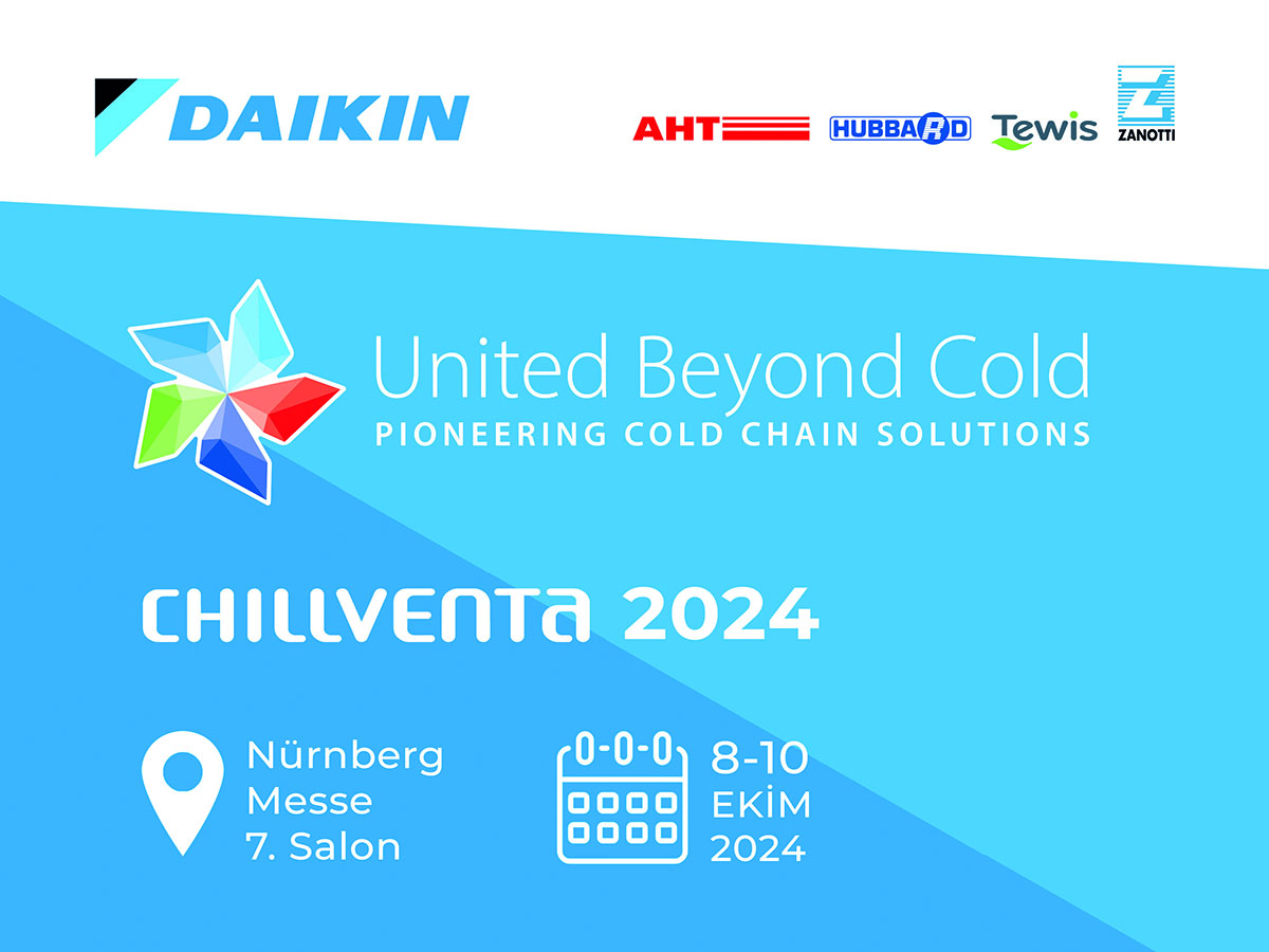 Daikin, Chillventa 2024 Fuarında Öncü Soğuk Zincir Çözümlerini Sergileyecek