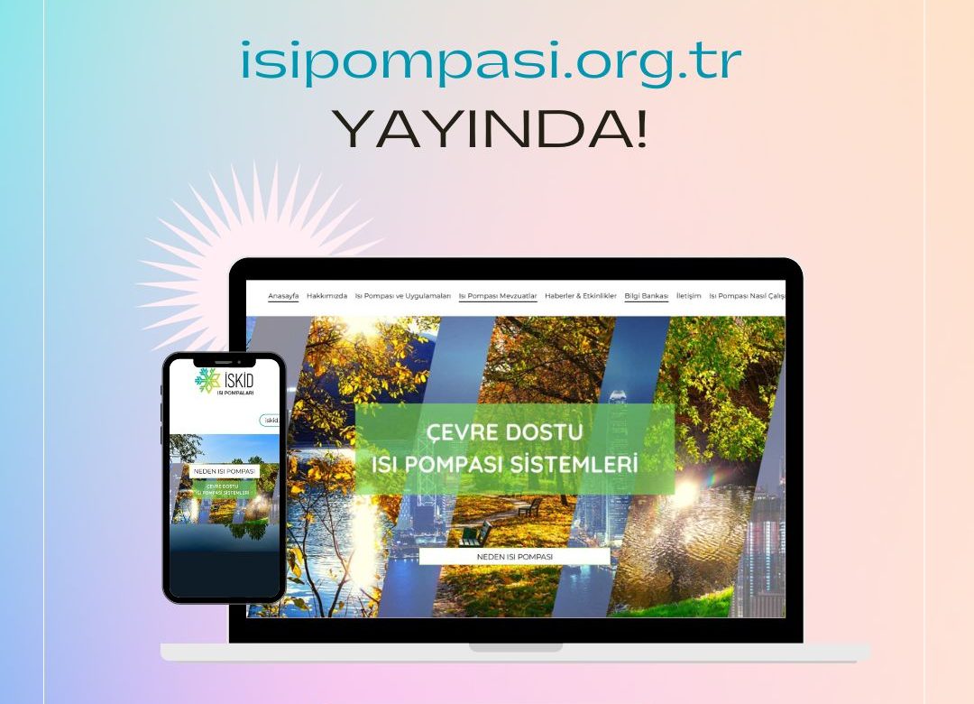 Isı Pompası Sistemlerine Yeni Dijital Kaynak: isipompasi.org.tr Yayında!