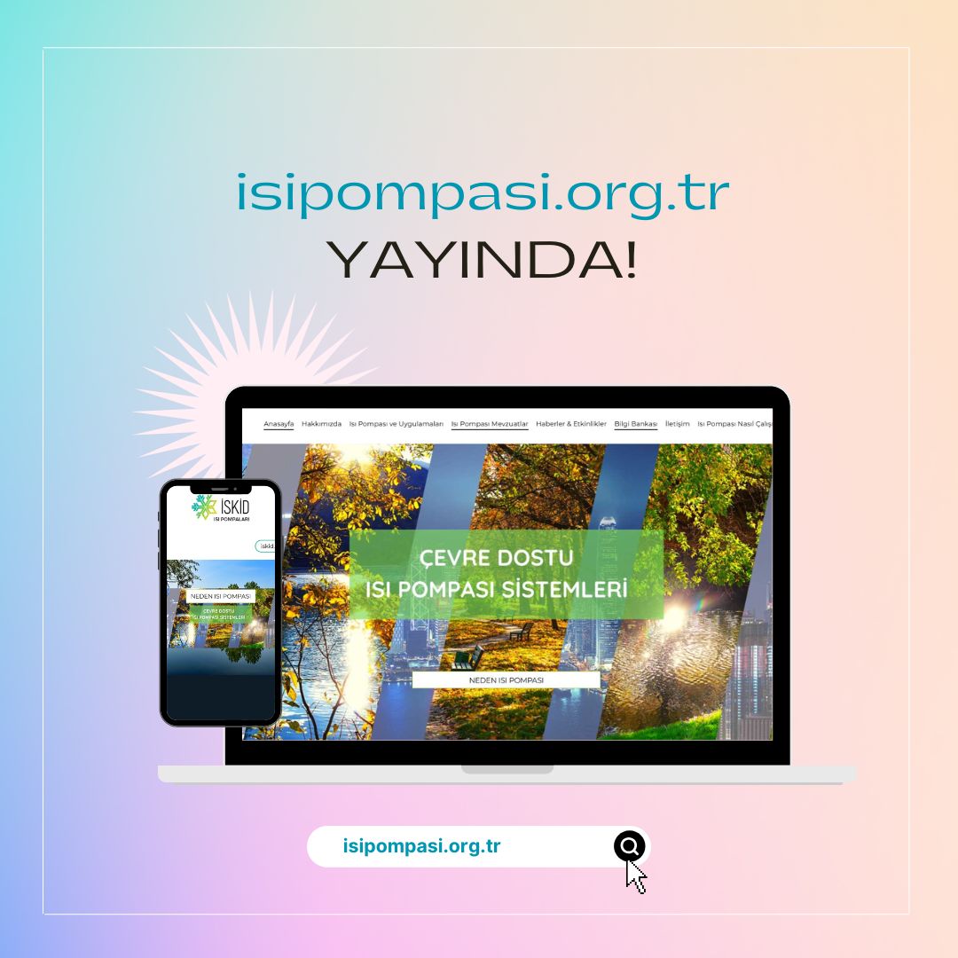 Isı Pompası Sistemlerine Yeni Dijital Kaynak: isipompasi.org.tr Yayında!