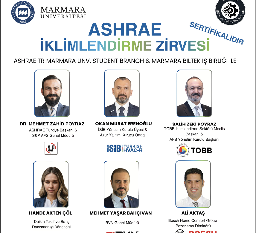 ASHRAE İklimlendirme Zirvesi, Sektör Temsilcilerini Marmara Üniversitesi’nde Bir Araya Getiriyor