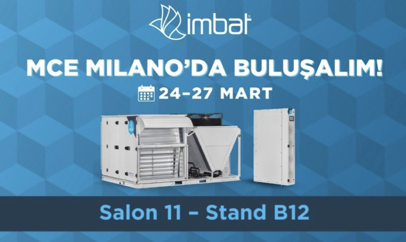 İMBAT, MCE MİLANO 2026’DA “İMBAT İLE OLUR” DİYECEK